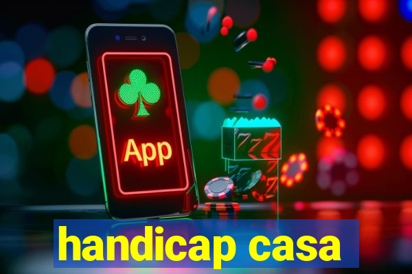 handicap casa